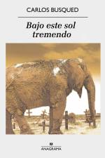 Bajo este sol tremendo af Carlos Busqued