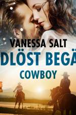 Tidlöst begär 2: Cowboy - erotisk novell af Vanessa Salt