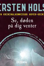 Se, døden på dig venter af Kirsten Holst