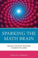 Sparking the Math Brain af Teruni Lamberg