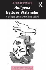 Antigona by Jose Watanabe af Cristina Perez Diaz