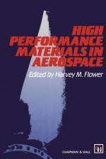 High Performance Materials in Aerospace af Harvey M Flower