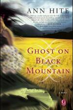 Ghost on Black Mountain af Ann Hite
