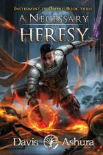 A Necessary Heresy af Davis Ashura