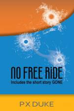 No Free Ride af P X Duke