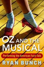Oz and the Musical af Ryan Bunch