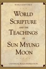 World Scripture and the Teachings of Sun Myung Moon af Sun Myung Moon
