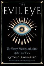 The Evil Eye af Antonio Pagliarulo