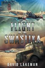 Flight of the Swastika af David Lakeman