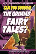 Can You Survive the Grimms' Fairy Tales?: A Choose Your Path Book af Ryan Jacobson