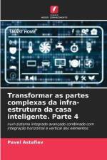 Transformar as partes complexas da infra-estrutura da casa inteligente. Parte 4 af Pavel Astafiev