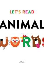 Let's Read Animal Words af Ji Lee