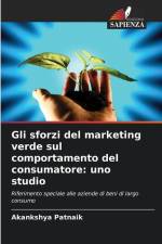 Gli sforzi del marketing verde sul comportamento del consumatore: uno studio af Akankshya Patnaik