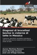 Diagnosi di brucellosi bovina in cisterne di latte in Messico af Aurora Martinez-Romero