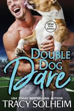 Double Dog Dare af Tracy Solheim