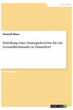 Erstellung eines Strategieberichts für ein Gesundheitsstudio in Düsseldorf af Kenneth Manu