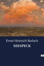 SEESPECK af Ernst Heinrich Barlach