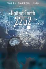 United Earth 2252 af Malek Nazemi M. D.