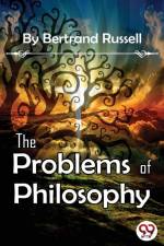 The Problems of Philosophy af Bertrand Russell