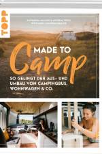 Made to Camp. af Katharina Maloun