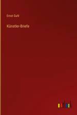 Künstler-Briefe af Ernst Guhl