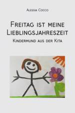 Freitag ist meine Lieblingsjahreszeit af Alessia Cocco
