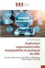 Implication organisationnelle, employabilité et pratiques de GRH af Arthony Omba Ngongo