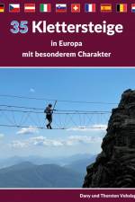 Klettersteige in Europa mit besonderem Charakter af Dany Vehslage
