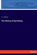 The History of Sprinkling af L. C. Wilson