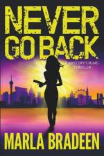 Never Go Back af Marla Bradeen