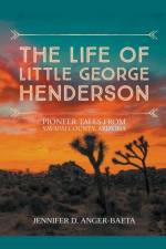 The Life of Little George Henderson
