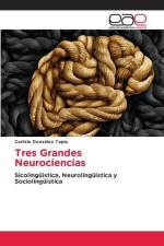 Tres Grandes Neurociencias af Carlisle González Tapia
