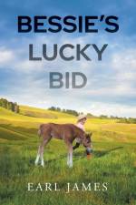 Bessie's Lucky Bid af Earl James