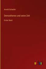 Demosthenes und seine Zeit af Arnold Schaefer