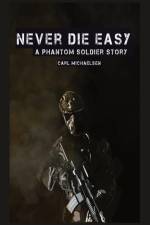 Never Die Easy af Carl Michaelsen