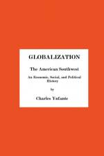 Globalization and the American Southwest af Charles Ynfante