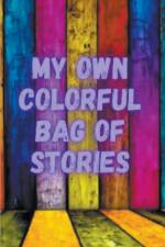 My Own Colorful Bag Of Stories af Swaranya Gupta
