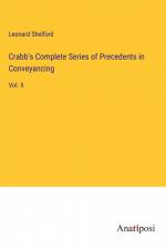Crabb's Complete Series of Precedents in Conveyancing
