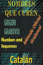 Números que Curen Mètode Oficial de Grigori Grabovoi af Edwin Pinto