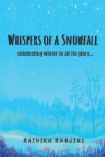 Whispers of a Snowfall af Rashika Ranjini
