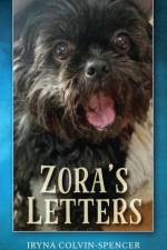 Zora's Letters af Iryna Colvin-Spencer