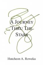 A Journey Thru The Stars af Hutcheon A. Roweka