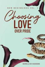 Choosing Love Over Pride af Marielle de Vassoigne