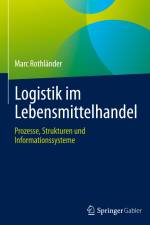 Logistik im Lebensmittelhandel af Marc Rothländer