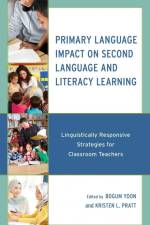 Primary Language Impact on Second Language and Literacy Learning af Kristen L. Pratt