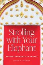 Strolling with Your Elephant af Diana M Hechler