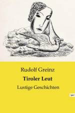 Tiroler Leut af Rudolf Greinz