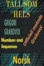Tall som Hels Grigori Grabovoi Offisiell Metode af Edwin Pinto
