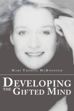 Developing the Gifted Mind af Mary Theresa McDonough