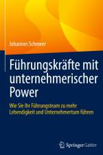 Führungskräfte mit unternehmerischer Power af Johannes Schmeer